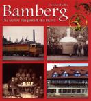 Bamberg - Die wahre Haupt-<br/>stadt des Bieres,<br/>von Christian Fiedler